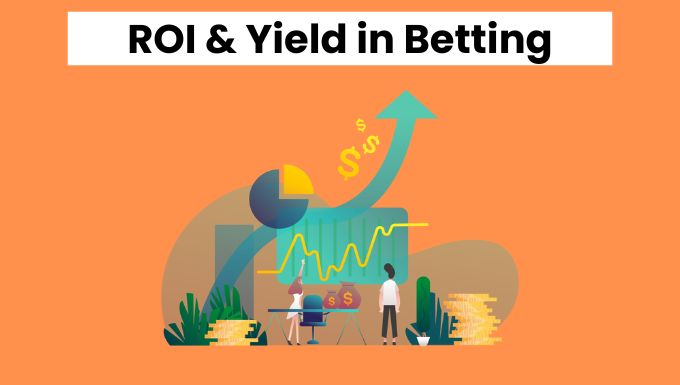 ROI and Yield in Betting
