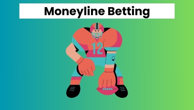 Moneyline Betting