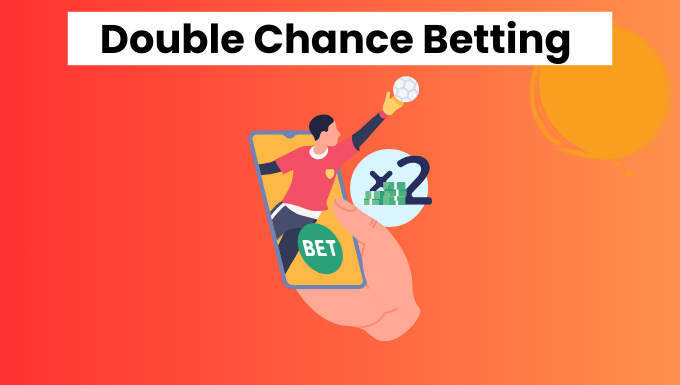 Double Chance Betting Tips Guide