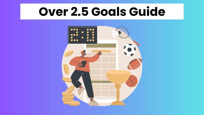 Over 2.5 goals tips guide